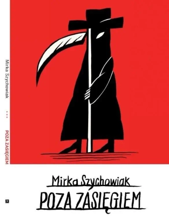 Poza zasięgiem - Mirka Szychowiak