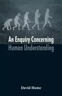 An Enquiry Concerning Human Understanding - David Hume