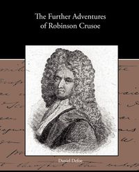 The Further Adventures of Robinson Crusoe - Daniel Defoe