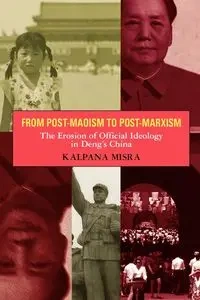 From Post-Maoism to Post-Marxism - Misra Kalpana
