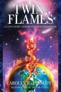 Twin Flames - Carolyn R. Prescott