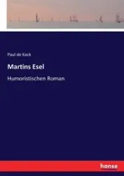 Martins Esel - Paul de Kock
