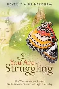 If You Are Struggling - Beverly Ann Needham