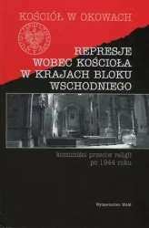 Represje wobec Kościoła w krajach bloku wschodniego. Komuniści przeciw religii po 1944 roku - Józef Marecki