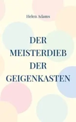 Der Meisterdieb Der Geigenkasten - Helen Adams
