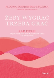 eBook Żeby wygrać, trzeba grać - Aldona Sosnowska-Szczuka epub mobi