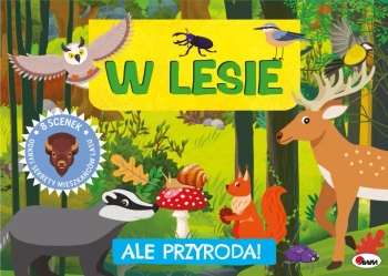 W lesie. Ale przyroda - Opracowanie zbiorowe