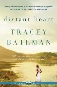 Distant Heart (Westward Hearts) - Tracey Bateman