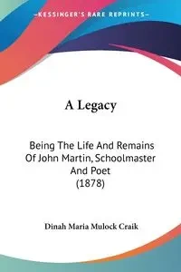 A Legacy - Dinah Maria Craik Mulock