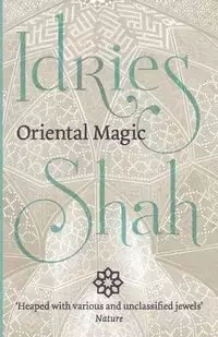 Oriental Magic - Idries Shah