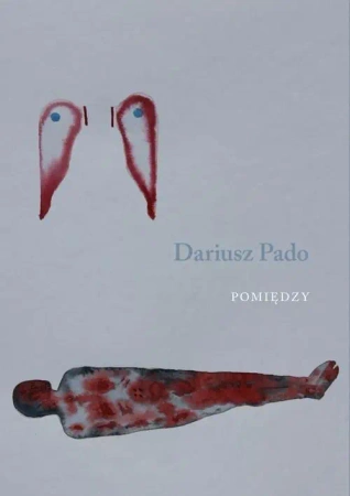 Pomiędzy - Dariusz Pado