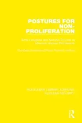 Postures for Non-Proliferation - Stockholm International Peace Research I