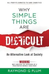 Why Simple Things Are Difficult - Raymond Plum G