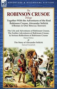 The Robinson Crusoe Trilogy - Daniel Defoe