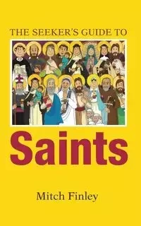 The Seeker's Guide to Saints - Mitch Finley