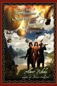 The Adventures of Saturnin Farandoul - Albert Robida