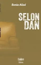 Selon Dan - Sonia Alisé