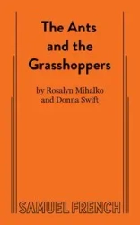 The Ants and the Grasshoppers - Ross Mihalko