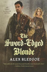SWORD-EDGED BLONDE - ALEX BLEDSOE