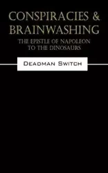 Conspiracies & Brainwashing - Deadman Switch Switch