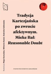 Tradycja Kartezjańska po zwrocie afektywnym - Maja Gomulska, Wiktoria Kozioł, Gabriela Sułkowska