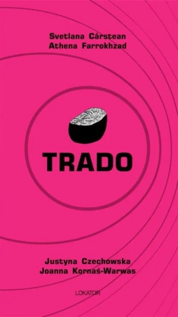 Trado - Svetlana Crstean, Athena Farrokhzad