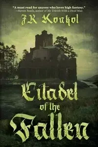 Citadel of the Fallen - Konkol JR