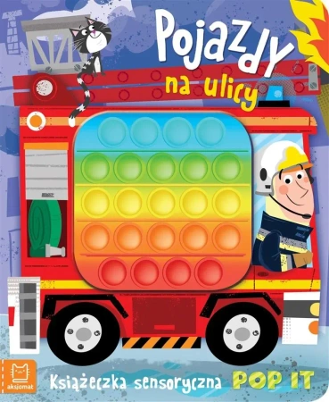Pojazdy na ulicy. Książeczka sensoryczna POP IT - Grażyna Wasilewicz