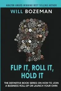 Flip It, Roll It, Hold It - Will Bozeman