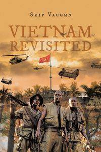 Vietnam Revisited - Vaughn Skip