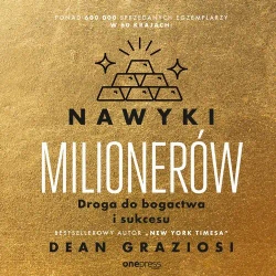 audiobook Nawyki milionerów. Droga do bogactwa i sukcesu - Dean Graziosi