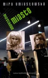 Pastikowe Miasto - Mira Umiastowska