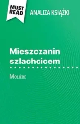 Mieszczanin szlachcicem książka Molière (Analiza książki) - Fabienne Gheysens
