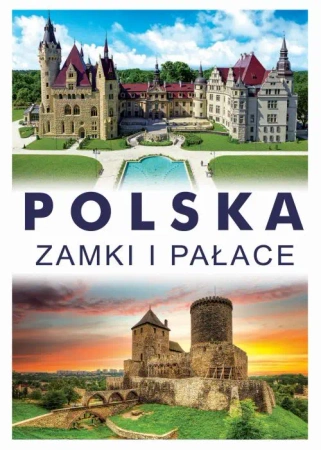 Polska. Zamki i pałace - praca zbiorowa