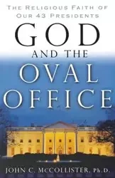 God and the Oval Office - John McCollister