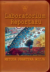 Laboratorium Reportażu. Metoda, praktyka, wizja - Ivan Dimitrijević