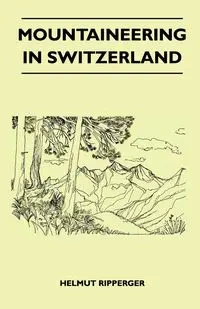 Mountaineering in Switzerland - Anon
