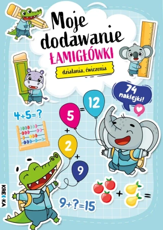 Moje dodawanie. Łamigłówki - praca zbiorowa