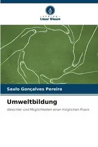 Umweltbildung - Gonçalves Pereira Saulo