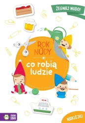 Rok bez nudy. Co robią ludzie - Anna Wawak, Anna Wawak