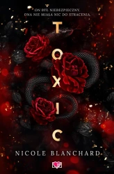 Toxic - Nicole Blanchard