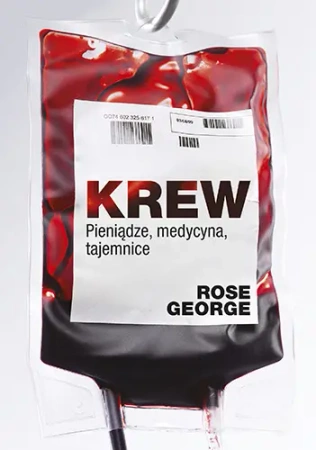 Krew pieniądze medycyna tajemnice wyd. kieszonkowe - Rose George