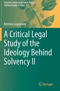 A Critical Legal Study of the Ideology Behind Solvency II - Kristina Loguinova