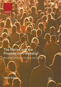 The Nation and the Promise of Friendship - Danny Kaplan