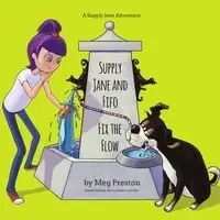 Supply Jane & Fifo Fix the Flow - Preston Megan Meyer