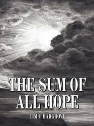 The Sum of All Hope - TIM HARGROVE C
