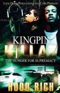 Kingpin Killaz - Rich Hood