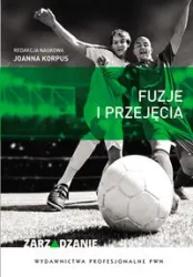 Fuzje i przejęcia - Joanna Korpus