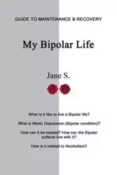 My Bipolar Life - Jane S