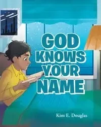 God Knows Your Name - Douglas Kim E.